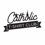 Catholic T-Shirt Club