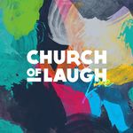 Church of Laugh Live