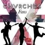 CHVRCHES Fans