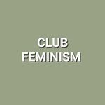 Club Feminism