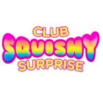 Club Squishy Surprise