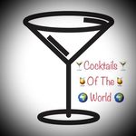 Cocktails Of The World 🌍
