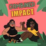 Combined Impact Podcast
