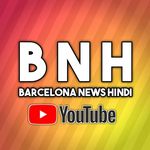 BARCELONA NEWS HINDI