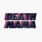 Death Mama