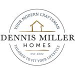 DENNIS MILLER HOMES