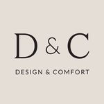 D&C, Design & Comfort