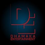 Dhamaka Entertainment