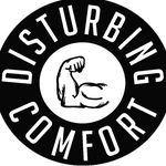 Disturbing Comfort | Fitness