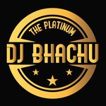THE PLATINUM DJ BHACHU
