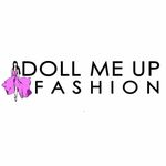 Doll Me Up Fashion