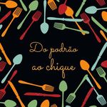 Do podrão ao chique