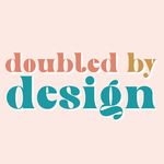 Doubled By Design