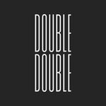 DOUBLE DOUBLE