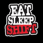 Eat Sleep Shift Repeat