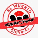 El Wuerto Show