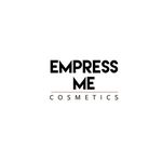 EMPRESS ME®️ Cosmetics