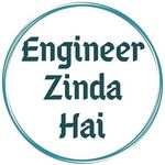 Engineer Zinda Hai