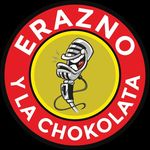 Erazno Y La Chokolata