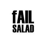 Fail Salad