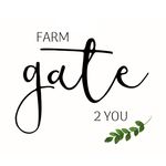 Farm Gate 2 You