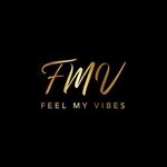 Feel My Vibes | FMV