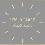 Five O’Clock Kitchen