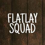 FLATLAY SQUAD ™