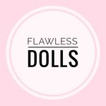 Flawless Dolls Flawless Dolls
