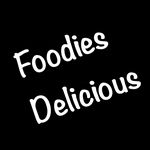 Foodies “ Delicious!”