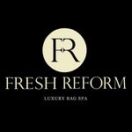 Fresh Reform • Luxury Bag Spa