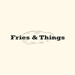 Fries & Things | Pop-up