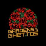 Gardens & Ghettos