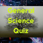 general.science.quiz