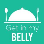 GET IN MY BELLY | Food Blog