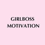 Girlboss Motivation
