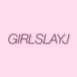 GIRLS SLAY