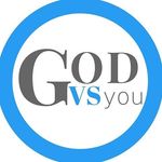 GOD VS you