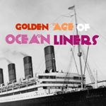 The Golden Age Of Ocean Liners