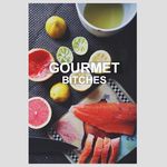 Gourmet Bitches