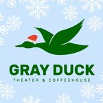 Gray Duck Theater&Coffeehouse