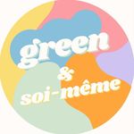 Green et Soi-même