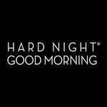 Hard Night Good Morning