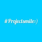 #ProjectSmile :)