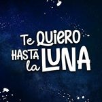 Te Quiero Hasta La Luna