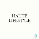 Haute Lifestyle