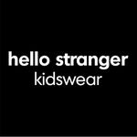 Hello Stranger Kidswear®
