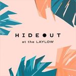 Hideout at The Laylow