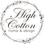 High Cotton Home & Design