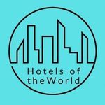 Hotels Of The World   🌎✈️